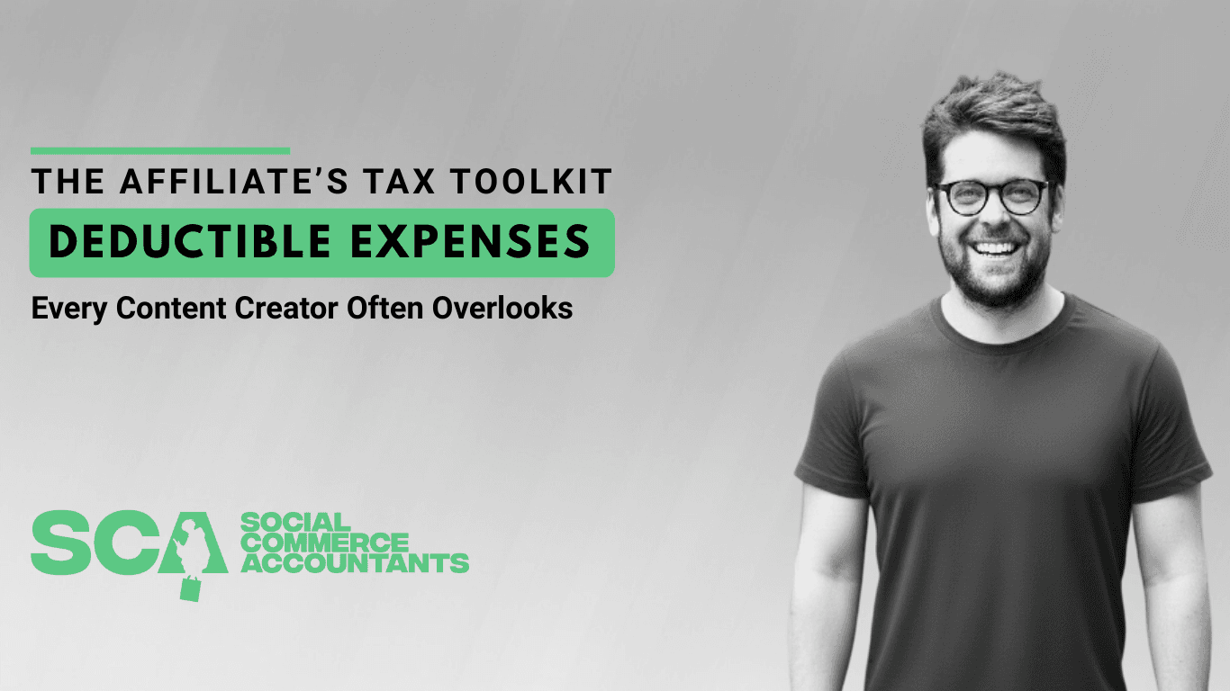 The Affiliate’s Tax Toolkit: Deductible Expenses Every Content Creator Often Overlooks
