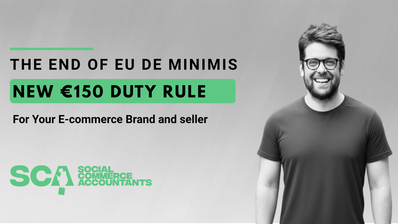 End of EU De Minimis, New €150 Duty Rules for ecommerce