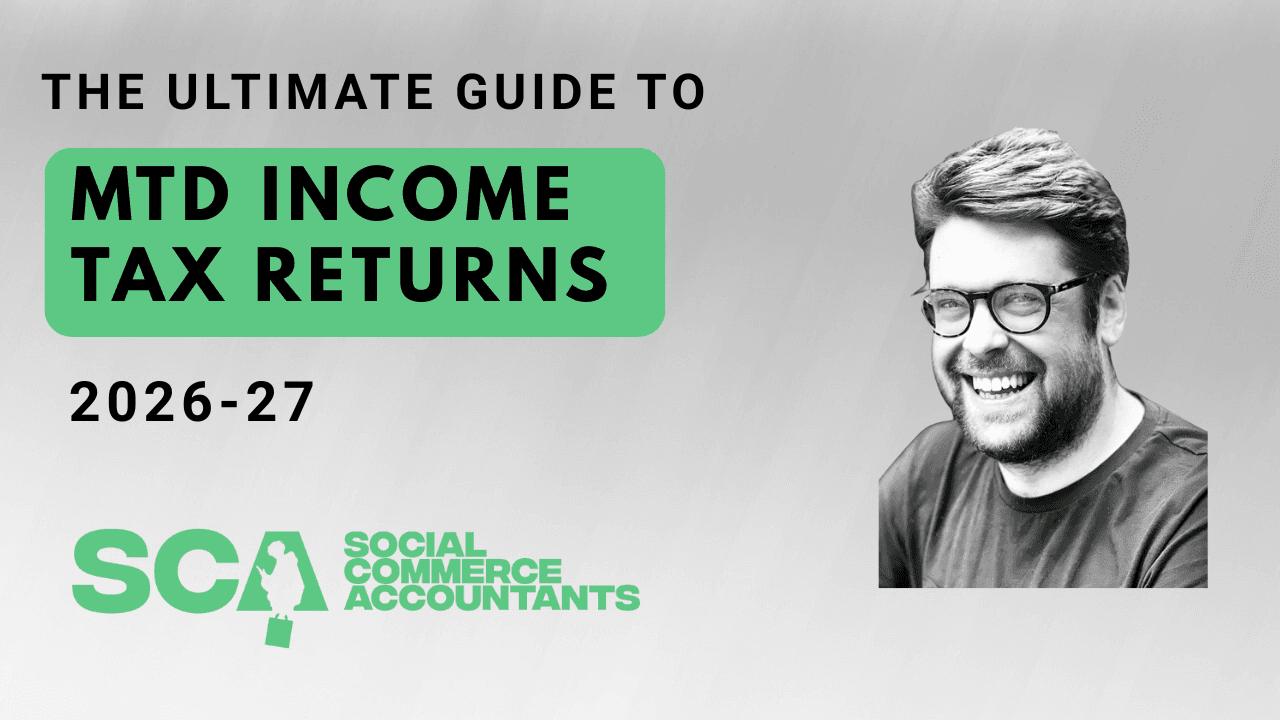 The Ultimate Guide to MTD Income Tax Returns 2026-27