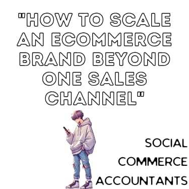 How to Scale an eCommerce Brand Beyond One Sales Channel