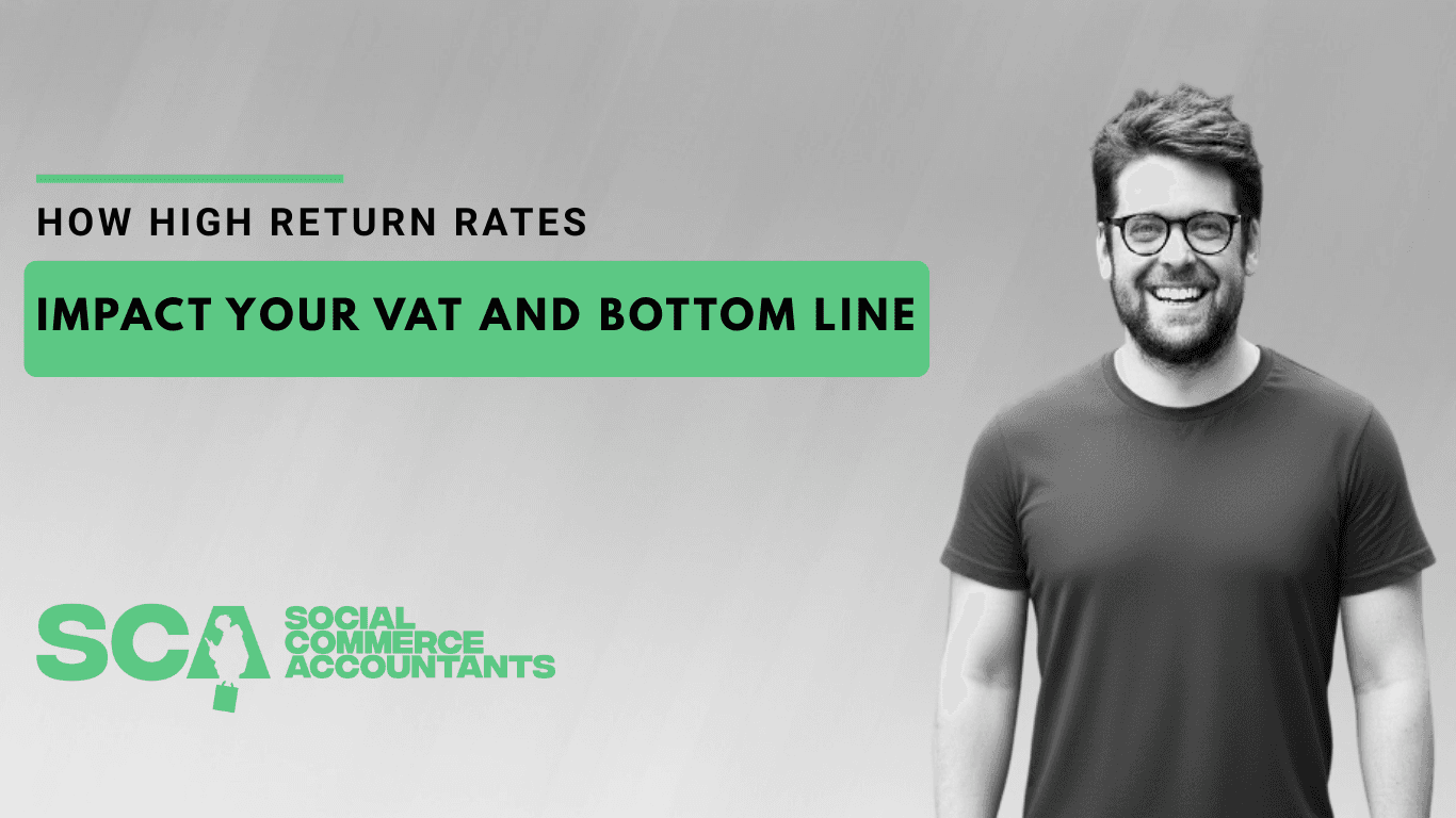 High Return Rates Impact Your VAT and Bottom Line